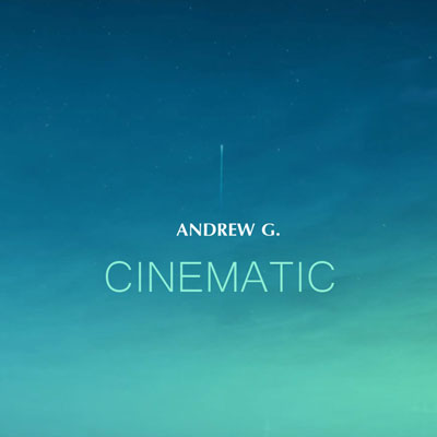 آلبوم Cinematic موسیقی تریلر سینمایی از Andrew G