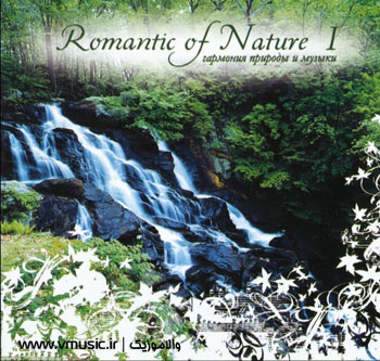Andrey Cechelero - Romantic Of Nature I 2007
