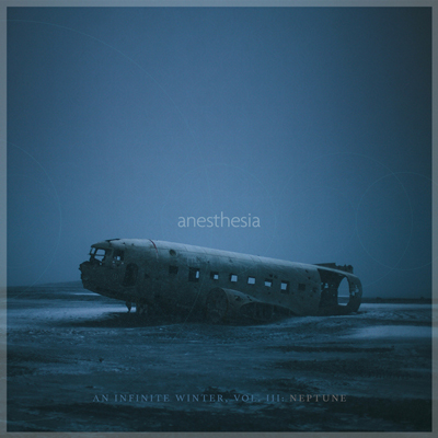 آلبوم An Infinite Winter - Vol. III- Neptune پست راک امبینت زیبایی از Anesthesia