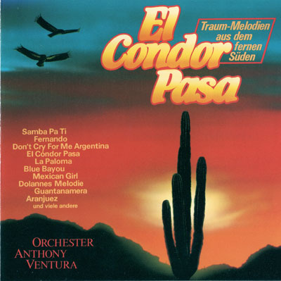 « ال کندور پاسا » آلبوم خاطره انگیز و دلنشین از ارکستر آنتونی ونچورا