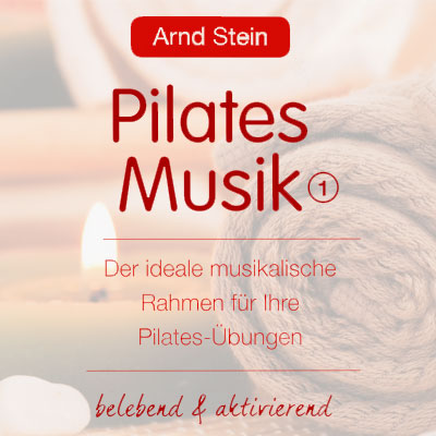 Arnd Stein - Pilates Music 1 (2012)