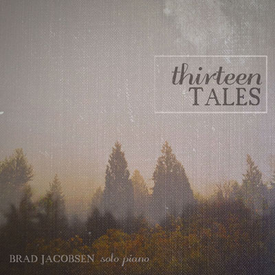 دانلود آلبوم « سیزده داستان » تکنوازی پیانو آرامش بخشی از براد جیکبسون