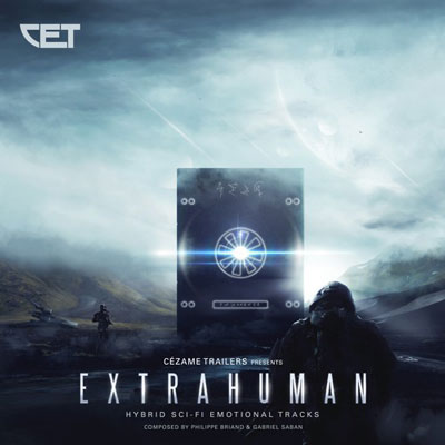 آلبوم Extrahuman موسیقی تریلر هیبرید و احساسی از Cezame Trailers