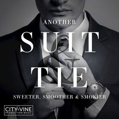 آلبوم Another Suit & Tie موسیقی جز نرم پرانرژی و ریتمیک از City & Vine Production Music