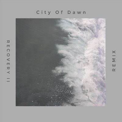 آلبوم Recovery II Remix پست راک عمیق و ژرف از City of Dawn