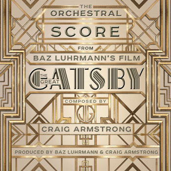 موسیقی متن بسیار زیبای فیلم " گتسبی بزرگ " اثری از کریگ آرمسترانگ