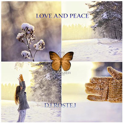 Dj Rostej - Love And Peace (2013)