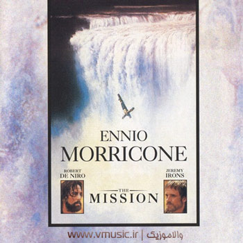 Ennio Morricone - The Mission 1986