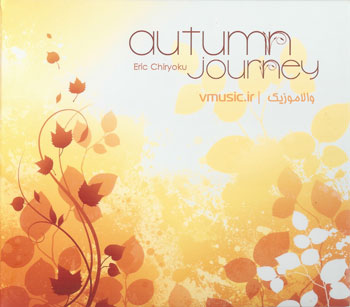 Eric Chiryoku - Autumn Journey 2012