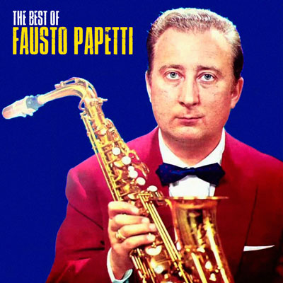 آلبوم Fausto Papetti - The Best Of مجموعه برترین آثار فاستو پاپتی