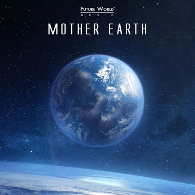 زمین مادر ، آلبوم موسیقی حماسی تاثیر گذاری از Future World Music