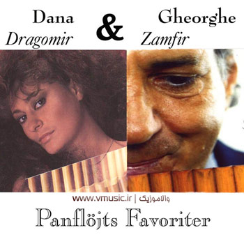 Gheorge Zamfir & Dana Dragomir - Panfloyts Favoriter 2002