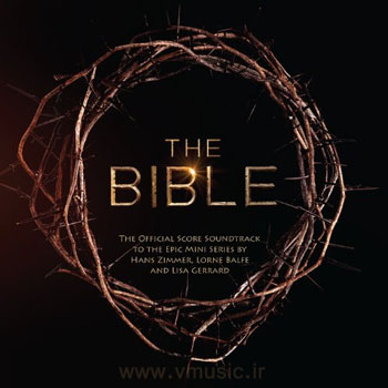 موسیقی متن زیبای سریال " کتاب مقدس " اثر مشترک هانس زیمر و لورن بالف