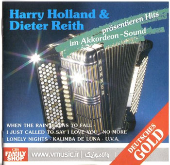 Harry Holland & Dieter Reith - Prasentieren Hits Im Akkordeon Sound 1985