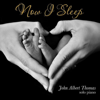تکنوازی پیانو آرامش بخش جان آلبرت توماس در آلبوم « حالا می خوابم »