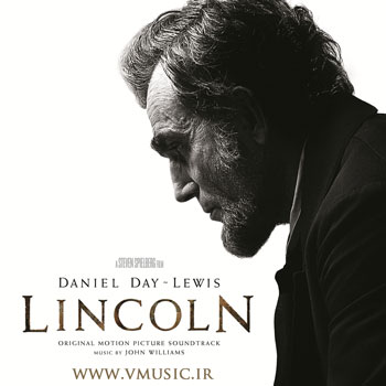 نقد و بررسی موسیقی متن فیلم لینکلن اثری از جان ویلیامز (نامزد جایزه اسکار)