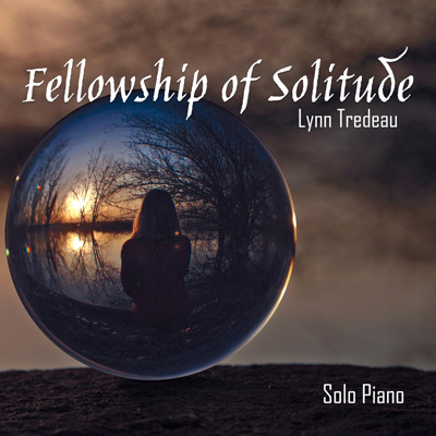 آلبوم موسیقی Fellowship of Solitude پیانوی آرامش بخش و دلنشین از Lynn Tredeau