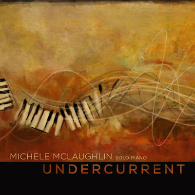 پیانو مملو از حساسات میشل مک لافین در آلبوم « جریان پنهان »