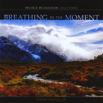 Michele Mclaughlin - Breathing In the Moment (2012)