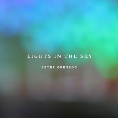 آلبوم Lights in the Sky کلاسیکال امبینت آرام عمیق از Peter Gregson
