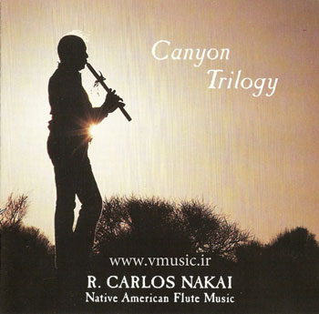 R. Carlos Nakai - Canyon Trilogy 1989
