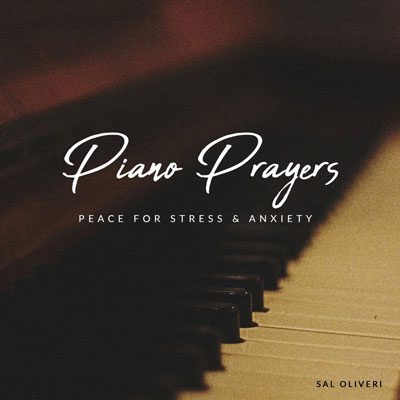 Piano Prayers ، ملودی هایی برای آرامش استرس و اضطراب اثری از سال الیوری
