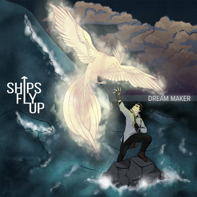 آلبوم Dream Maker قطعات پرانرژی و سنگین راک از پروژه ی Ships Fly Up