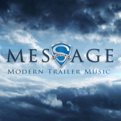 آلبوم Message - Modern Trailer Music تریلرهای حماسی ریتمیک و هیجان انگیز