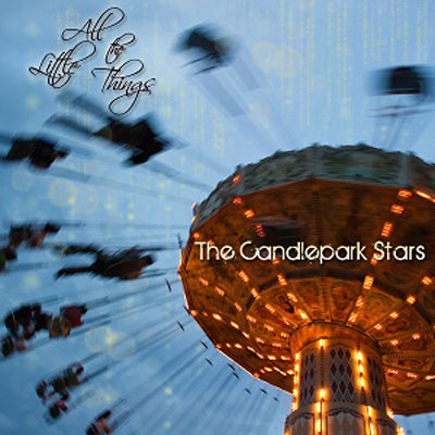 آلبوم « همه چیز های کوچک » پست راک - امبینت زیبایی از گروه The Candlepark Stars