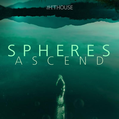 آلبوم Spheres Ascend موسیقی تریلر ارکسترال و دراماتیک از The Hit House
