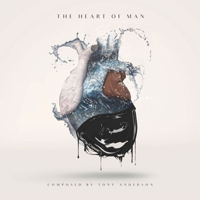آلبوم موسیقی The Heart of Man اثری دراماتیک و تاثیر گذار از تونی اندرسون