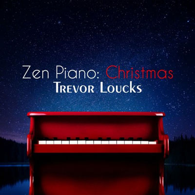 آلبوم Zen Piano_ Christmas ملودی آرامش بخش پیانو از Trevor Loucks