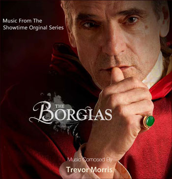 موسیقی متن تاریخی و حماسی " سریال بورجیاس " اثری از تروور موریس
