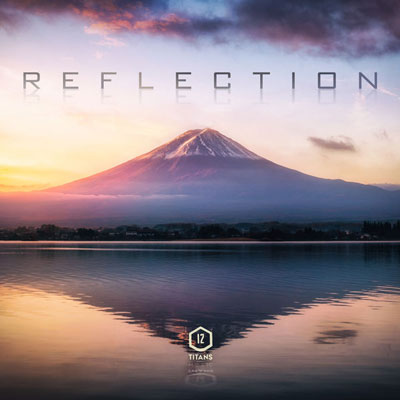 آلبوم Reflection موسیقی تریلر قهرمانانه و حماسی از Twelve Titans Music