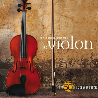 آلبوم 50 Plus Grands Succes Le Violon برترین قطعه های ویولن کلاسیک