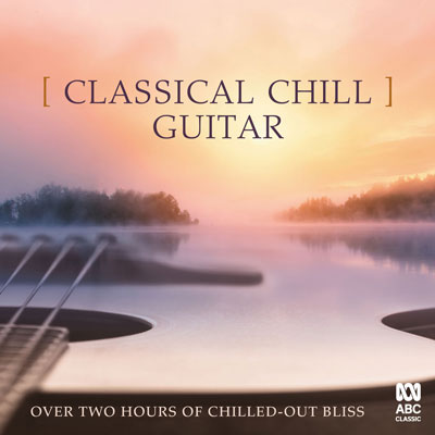 آلبوم Classical Chill Guitar موسیقی گیتار کلاسیک آرام و دوست داشتنی