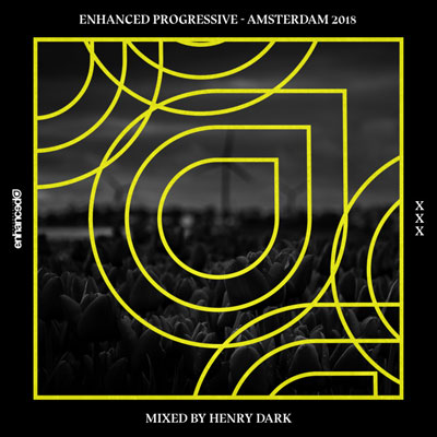 آلبوم موسیقی Enhanced Progressive - Amsterdam 2018 میکسی از Henry Dark