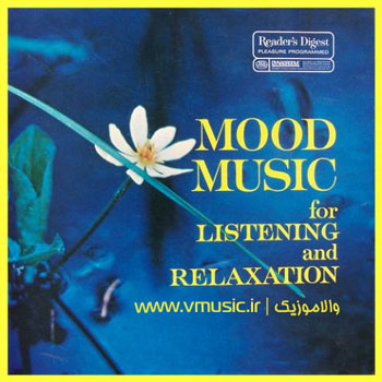 VA - Mood Music for Listening & Relaxation Vol.1