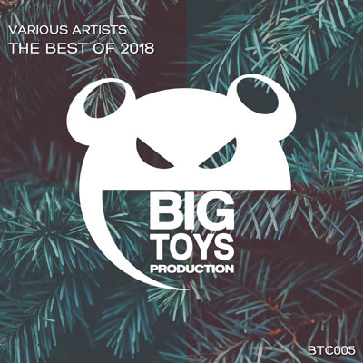 آلبوم The Best Of 2018 (Big Toys Production) موسیقی پرانرژی و ریتمیک