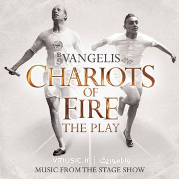 Vangelis – Chariots of Fire The Play (2012)