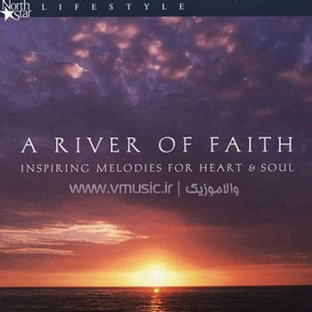 Various Artists - A River Of Faith 2002