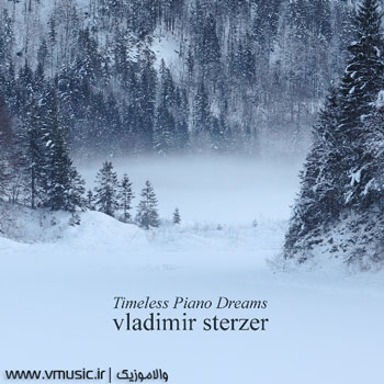 “رویای زمستانی” قطعه بسیار زیبایی از پیانیست نابغه روس ولادیمیر استرزر